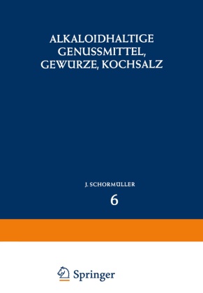 Schormüller, J Schormüller, J. Schormüller - Alkaloidhaltige Genussmittel, Gewürze, Kochsalz