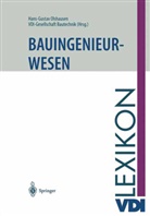 Bautechnik, Bautechnik, Hans-Gusta Olshausen, Hans-Gustav Olshausen, VDI-Gesellschaft Bautechnik, VDI-Gesellschaft Bautechnik - VDI-Lexikon Bauingenieurwesen
