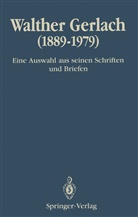 Hans-Reinhar Bachmann, Hans-Reinhard Bachmann, Rechenberg, Rechenberg, Helmut Rechenberg - Walther Gerlach (1889-1979)