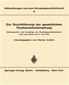 Anders, W Anders, W. Anders - Zur Durchführung der gesetzlichen Pockenschutzimpfung