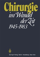 Carstensen, Carstensen, G Carstensen, G. Carstensen, H. W. Schreiber, W Schreiber... - Chirurgie im Wandel der Zeit 1945-1983