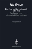 Hel Braun, Ma Koecher, Max Koecher - Eine Frau und die Mathematik 1933-1940