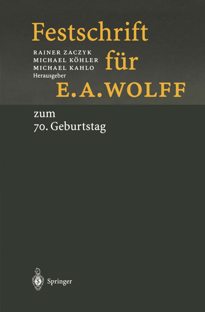 Michael Kahlo, Michae Köhler, Michael Köhler, Rainer Zaczyk - Festschrift für E.A. Wolff zum 70. Geburtstag am 1.10.1998