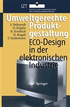 Siegfrie Behrendt, Siegfried Behrendt, Davi Köplin, David Köplin, Rolf Kreibich, Rolf u Kreibich... - Umweltgerechte Produktgestaltung