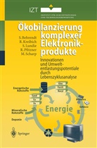 Siegfrie Behrendt, Siegfried Behrendt, Rol Kreibich, Rolf Kreibich, Sven Lundie, Sven u Lundie... - Ökobilanzierung komplexer Elektronikprodukte