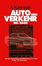 Albert Kuhlmann - Auto und Verkehr bis 2000