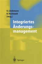 Ud Lindemann, Udo Lindemann, Reichwald, Reichwald, Ralf Reichwald - Integriertes Änderungsmanagement
