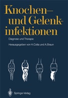 Braun, Braun, Arnim Braun, Hors Cotta, Horst Cotta - Knochen- und Gelenkinfektionen