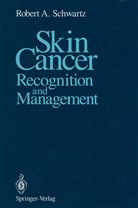 Robert A Schwartz, Robert A. Schwartz - Skin Cancer