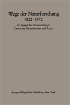 Han Querner, Hans Querner, Schipperges, Schipperges, Heinrich Schipperges - Wege der Naturforschung 1822 - 1972