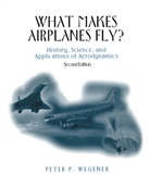 Peter P Wegener, Peter P. Wegener - What Makes Airplanes Fly?