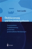 Sven Lundie - Ökobilanzierung und Entscheidungstheorie