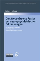 Rainer Hellweg - Der Nerve Growth Factor bei neuropsychiatrischen Erkrankungen