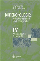 Fran Schinner, Franz Schinner, Renata Sonnleitner, Renate Sonnleitner - Bodenökologie, 4 Bde. - 4: Bodenökologie: Mikrobiologie und Bodenenzymatik Band IV