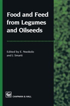 Emmanuel Nwokolo, Smartt, J Smartt, J. Smartt - Food and Feed from Legumes and Oilseeds