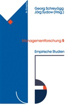 Geor Schreyögg, Georg Schreyögg, Sydow, Sydow, Jörg Sydow - Empirische Studien