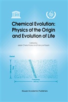 Julia Chela-Flores, Julian Chela-Flores, RAULIN, Raulin, Francois Raulin, François Raulin - Chemical Evolution: Physics of the Origin and Evolution of Life