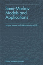 Jacque Janssen, Jacques Janssen, LIMNIOS, Limnios, Nikolaos Limnios - Semi-Markov Models and Applications