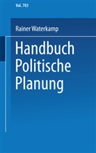 Rainer Waterkamp - Handbuch politische Planung