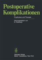 Rudol Pichlmayr, Rudolf Pichlmayr - Postoperative Komplikationen
