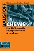 Ott Henning, Otto Henning, Dietbert Knöfel - Baustoffchemie