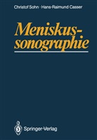 Hans-Raimund Casser, Christo Sohn, Christof Sohn - Meniskussonographie