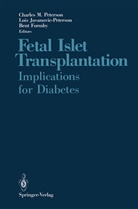 Bent Formby, Loi Jovanovic-Peterson, Lois Jovanovic-Peterson, Charles M. Peterson - Fetal Islet Transplantation