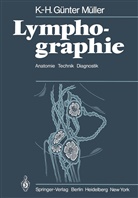 K -H G Müller, K. -H. G. Müller, K.-H.G. Müller - Lymphographie