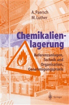 Martina Luther, Andrea Paersch, Andreas Paersch - Chemikalienlagerung