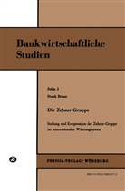 Frank Braun - Die Zehner-Gruppe