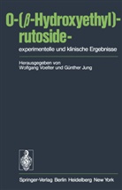 Jung, Jung, G. Jung, Voelter, W Voelter, W. Voelter - O-(beta-Hydroxyethyl)-rutoside-experimentelle und klinische Ergebnisse