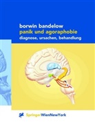 Borwin Bandelow - Panik und Agoraphobie