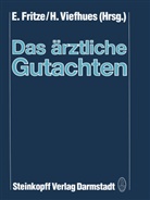 Fritz, Fritze, E Fritze, E. Fritze, Viefhue, Viefhues... - Das ärztliche Gutachten