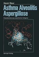 Xaver Baur - Asthma, Alveolitis, Aspergillose