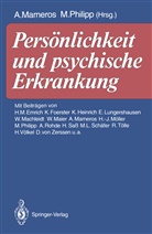 Andrea Marneros, Andreas Marneros, Philipp, Philipp, Michael Philipp - Persönlichkeit und psychische Erkrankung