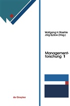 Wolfgan H Staehle, Wolfgang H Staehle, Wolfgang H. Staehle, Sydow, Sydow, J¿rg Sydow... - Managementforschung