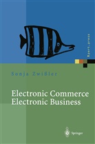 Andreas Uremovic, Sonj Zwissler, Sonja Zwißler - Electronic Commerce Electronic Business