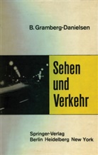 Berndt Gramberg-Danielsen - Sehen und Verkehr