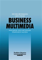 Michael Broßmann, Ulric Fieger, Ulrich Fieger - Business Multimedia