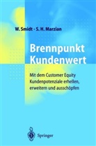 S H Marzian, S. H. Marzian, S.H. Marzian, Smidt, W Smidt, W. Smidt - Brennpunkt Kundenwert