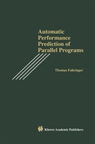 Thomas Fahringer - Automatic Performance Prediction of Parallel Programs