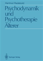 Hartmut Radebold - Psychodynamik und Psychotherapie Älterer