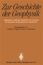H. Birett, Helbig, K Helbig, K. Helbig, W. Kertz, W Kertz u a... - Zur Geschichte der Geophysik