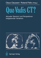 Clau Claussen, Claus Claussen, Felix, Felix, Roland Felix - Quo Vadis CT?