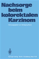 Stock, W Stock, W. Stock - Nachsorge beim kolorektalen Karzinom
