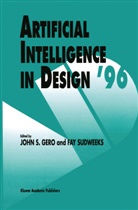 John S. Gero, Asko Riitahuhta, Joh S Gero, John S Gero, Sudweeks, Sudweeks... - Artificial Intelligence in Design '96