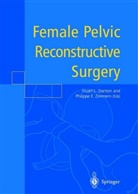 Stuar L Stanton, Stuart L Stanton, Stuart L. Stanton, Zimmern, Zimmern, Philippe Zimmern - Female Pelvic Reconstructive Surgery