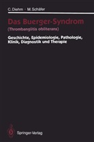 Cur Diehm, Curt Diehm, Michael Sch¿r, Michael Schäfer - Das Buerger-Syndrom (Thrombangiitis obliterans)