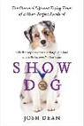 Josh Dean, Dean Josh - Show Dog