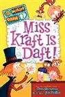 Dan Gutman, Jim Paillot, Jim Paillot - My Weirder School #7: Miss Kraft Is Daft!